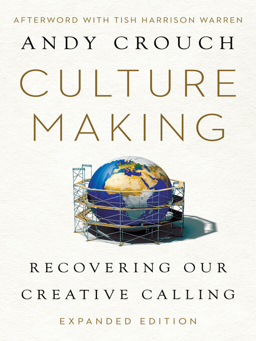 Title details for Culture Making by Andy Crouch - Available